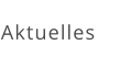 Aktuelles